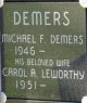 Gravestone-Demers, Michael F. & Carol A. nee Leworthy
