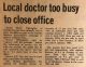Willoughby, Dr. Harry too busy to close office