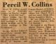 Collins, Percil W. obituary Collins, Percil W. obituary